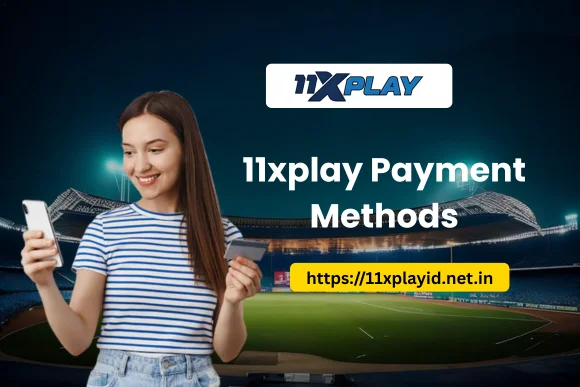 11xplay Payment Methods
